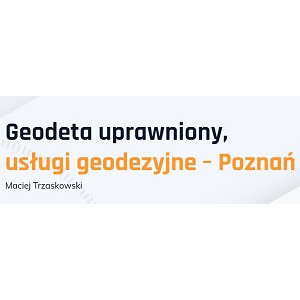 Geodeta uprawniony - Maciej Trzaskowski